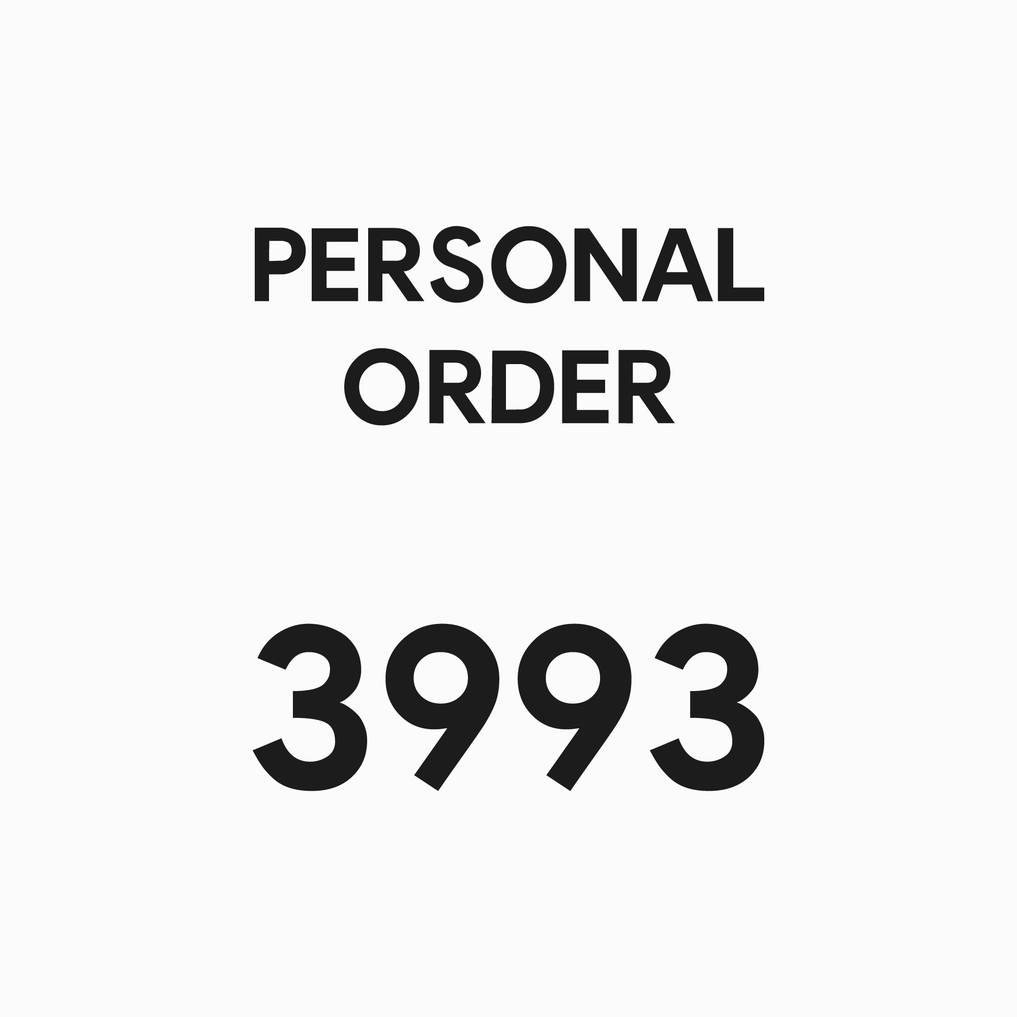 3993 - PERSONAL ORDER